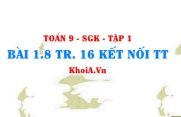 Bài 1.8 trang 16 Toán 9 Kết nối tri thức Tập 1